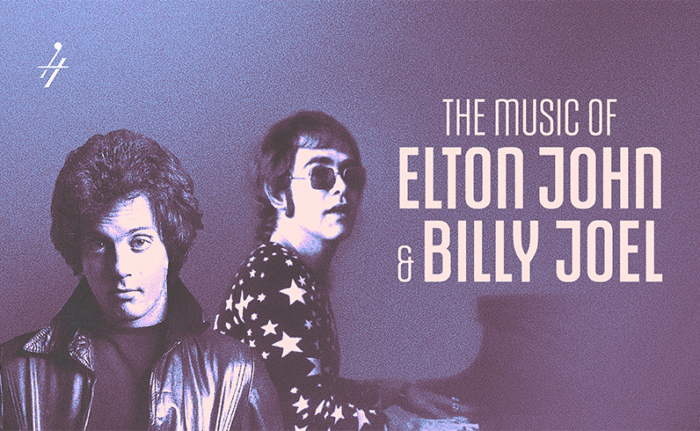 The Music of Elton John & Billy Joel with a picture of Billy Joel (left) and Elton John (right)